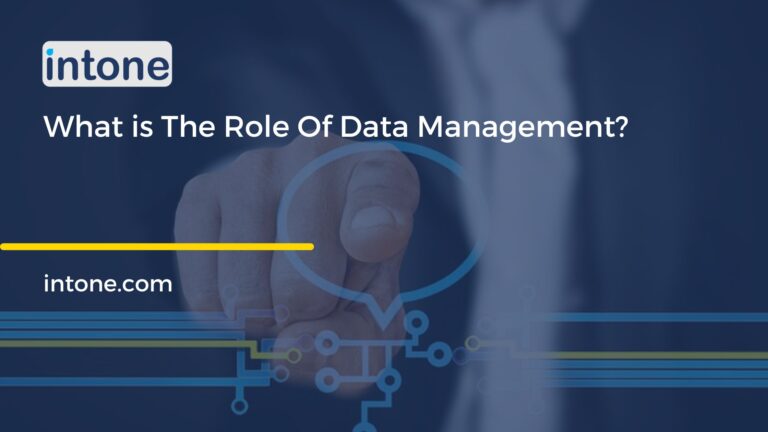 What is The Role Of Data Management?