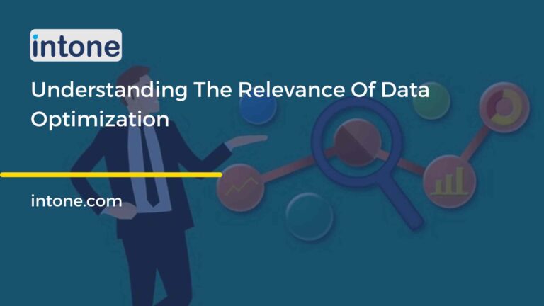 Understanding The Relevance Of Data Optimization