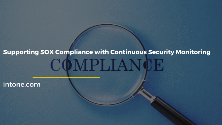 Enhancing SOX compliance through continuous security monitoring and real‑time risk management.